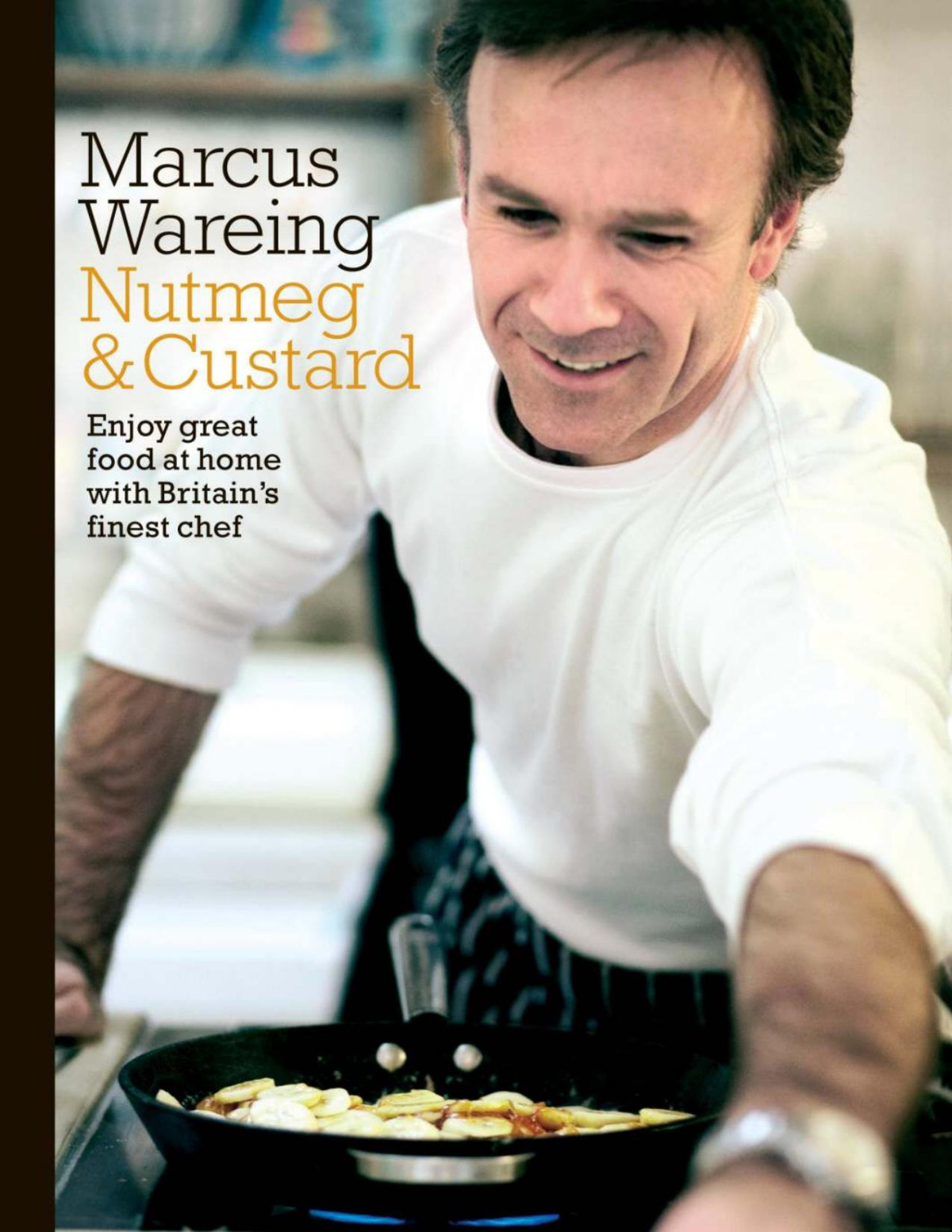 Nutmeg And Custard Marcus Wareing Wareing Marcus