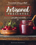 Artisanal Preserves Smallbatch Jams Jellies Marmalades And More Madelaine Bullwinkel