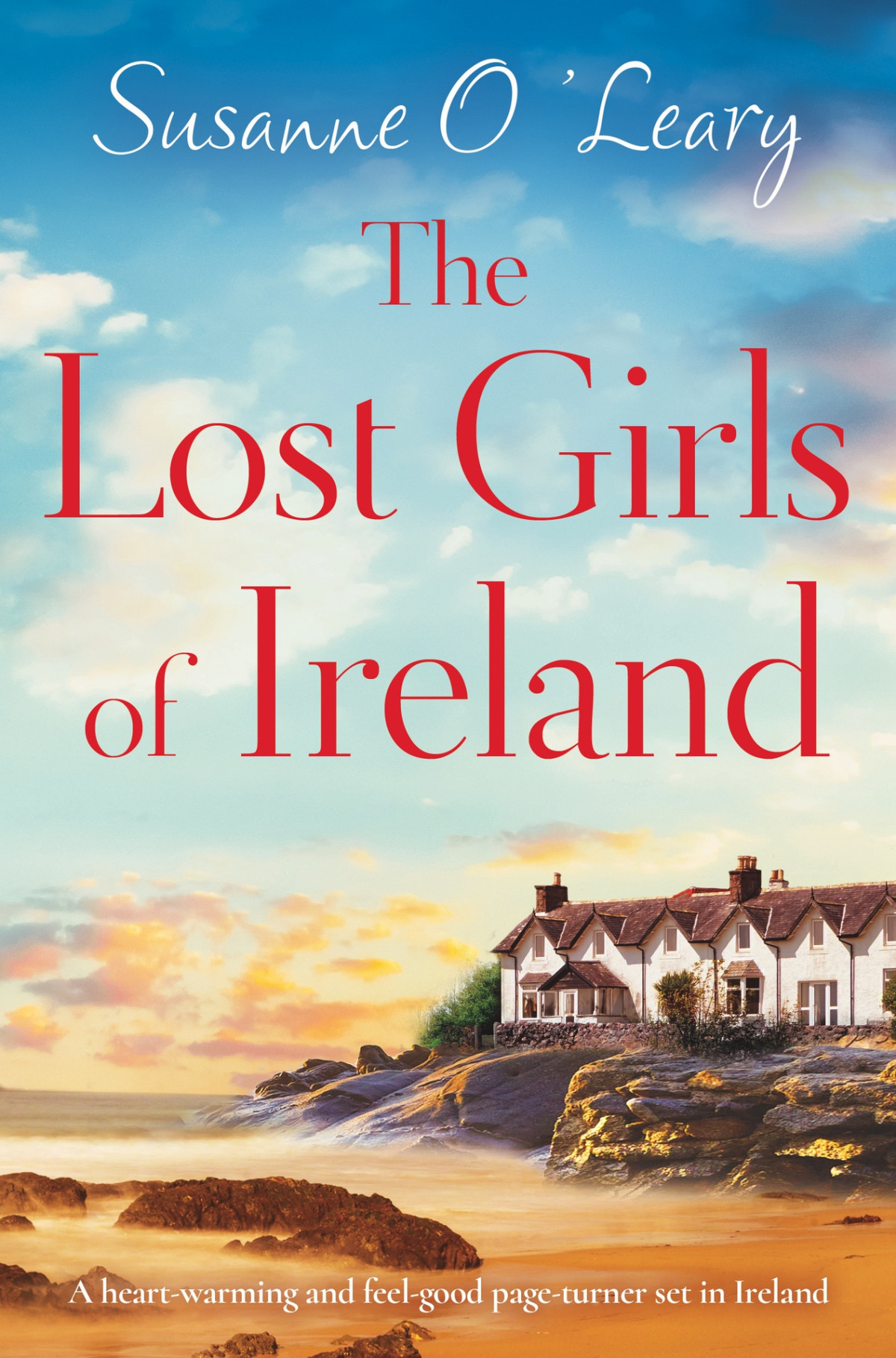 The Lost Girls Of Ireland A Heartwarming And Feelgood Pageturner Set In Ireland Susanne Oleary Oleary