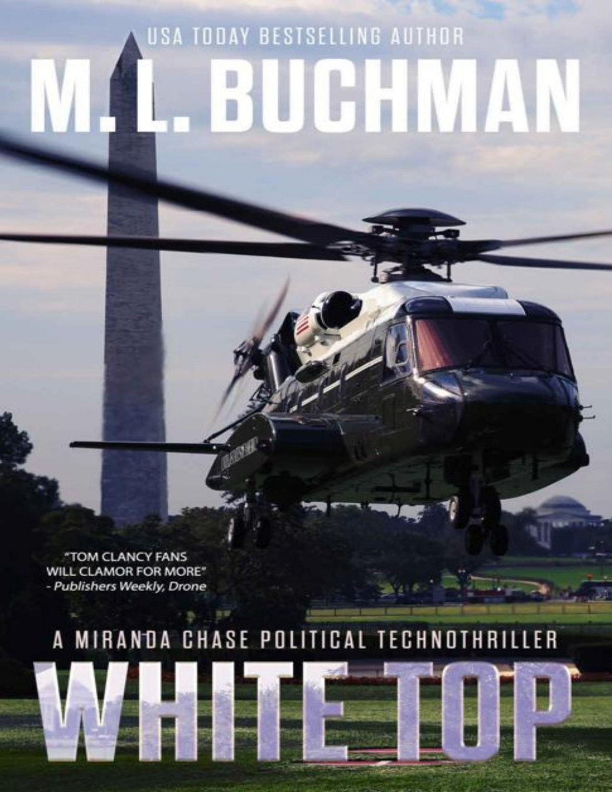 White Top A Political Technothriller Miranda Chase Book 8 M L Buchman Buchman