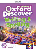 Oxford Discover 5 Writing And Spelling Book 2nd Edition Oxford Discover Second Edition 2nd Revised Edition Mackay