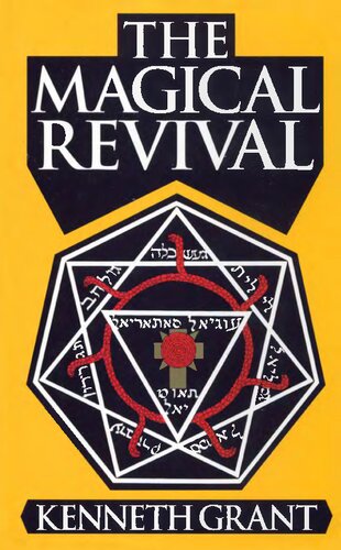 The Magical Revival Kenneth Grant