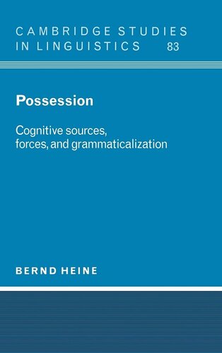 Possession Cognitive Sources Forces And Grammaticalization 1st Edition Bernd Heine