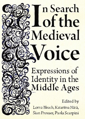 In Search Of The Medieval Voice Expressions Of Identity In The Middle Ages New Paola Scarpini