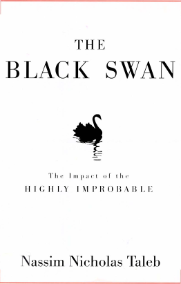 The Black Swan The Impact Of The Highly Improbable Nassim Nicholas Taleb Taleb