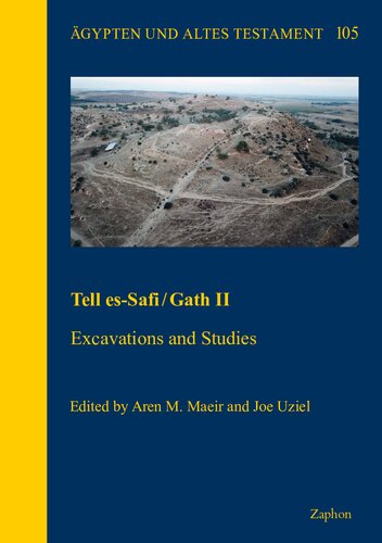 Tell Essafigath Ii Excavations And Studies Aren M Maeir Joe Uziel