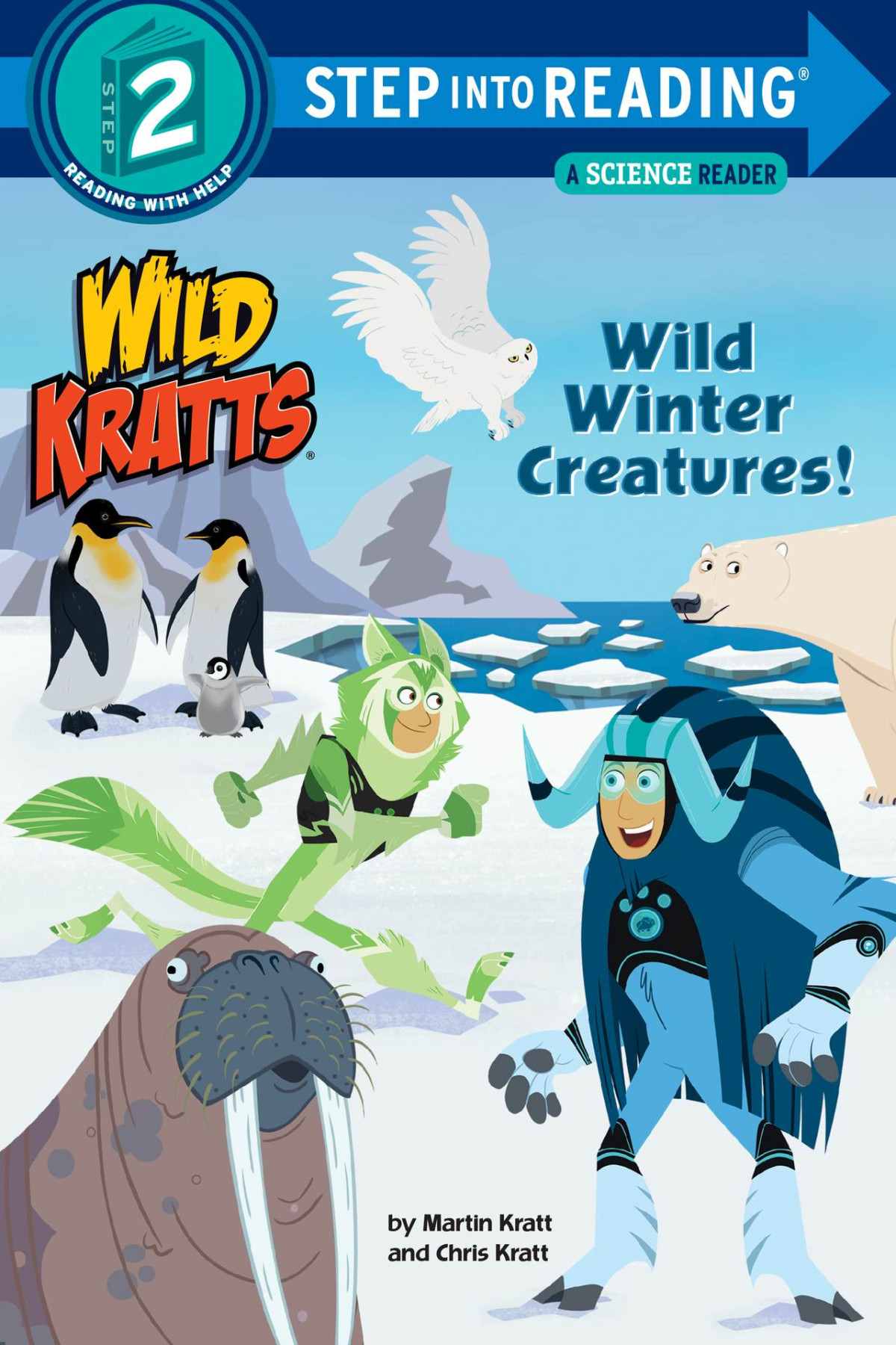 Wild Winter Creatures Wild Kratts Step Into Reading Chris Kratt Martin Kratt Kratt