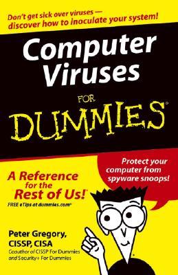 Computer Viruses For Dummies Peter H Gregory