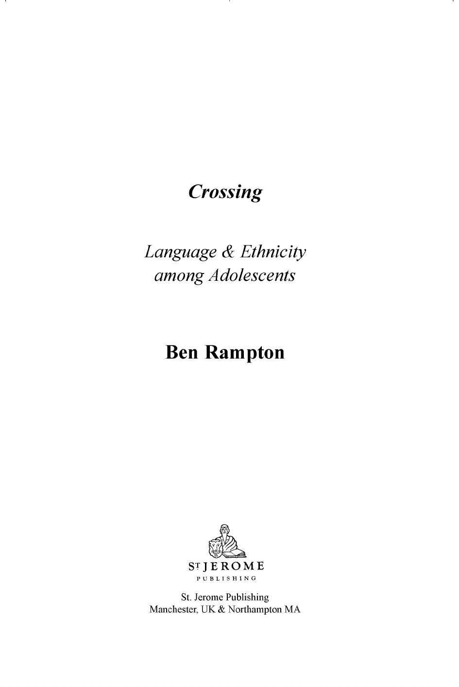 Crossing Language And Ethnicity Among Adolescents 2nd Edition Ben Rampton