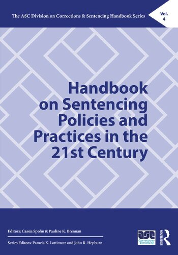 Handbook On Sentencing Policies And Practices In The 21st Century Cassia Spohn