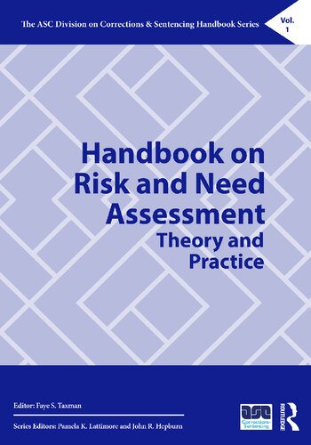 Handbook On Risk And Need Assessment Theory And Practice Faye S Taxman Editor