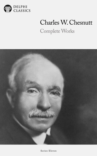 Complete Works Of Charles W Chesnutt Charles W Chesnutt