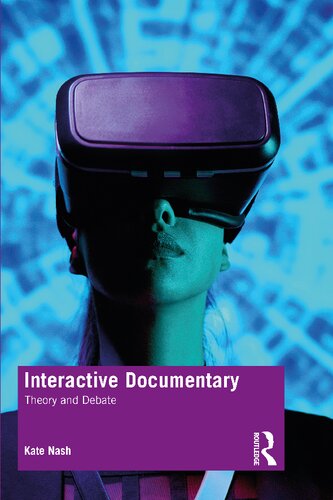 Interactive Documentary Theory And Debate Kate Nash