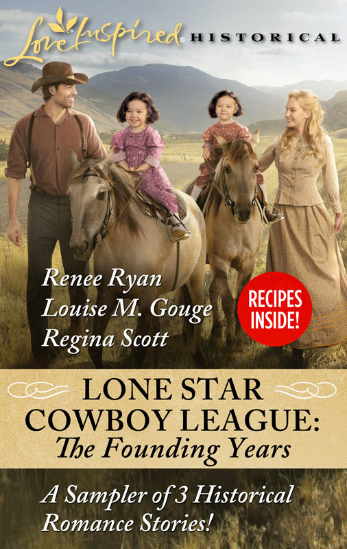 Lone Star Cowboy League The Founding Years Sampler Renee Ryan Louise M Gouge Regina Scott Ryan