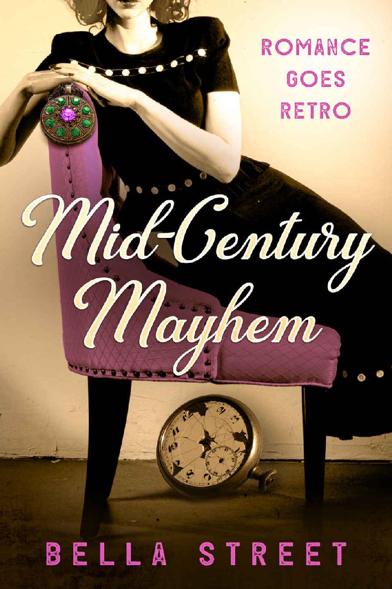 Midcentury Mayhem Romance Goes Retro Retro Romance Presents Book 1 Bella Street Street