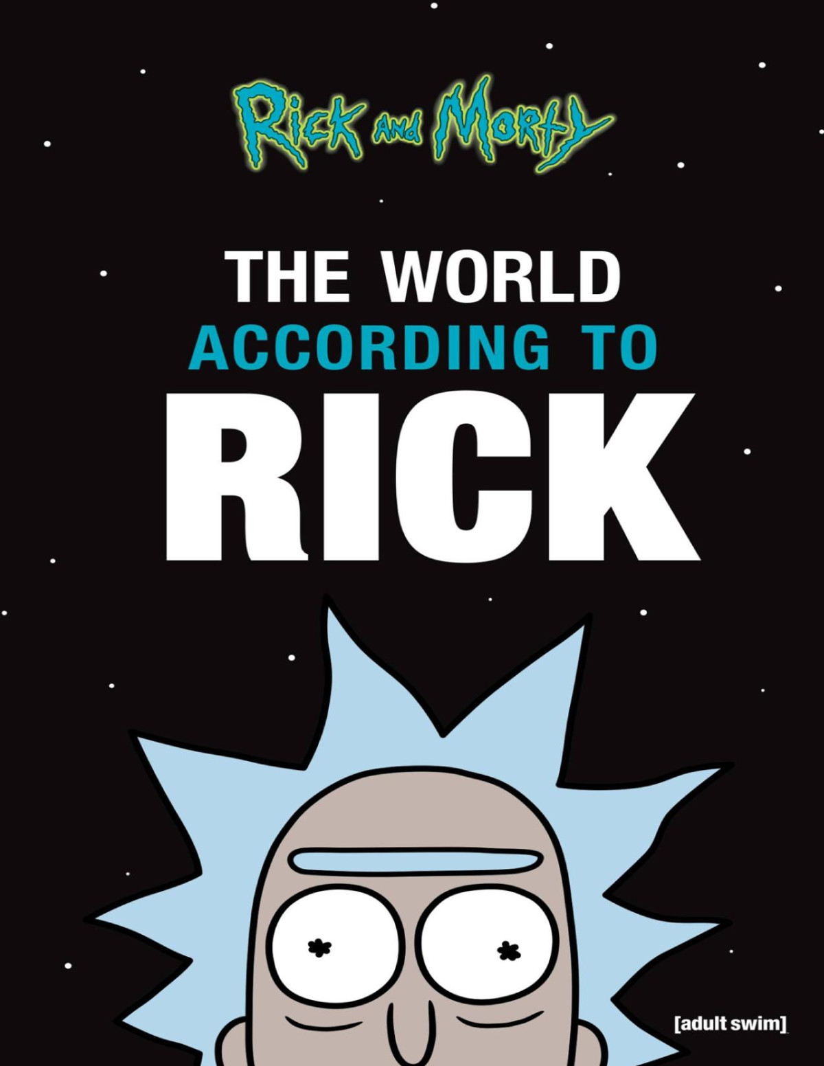 The World According To Rick Rick Sanchez