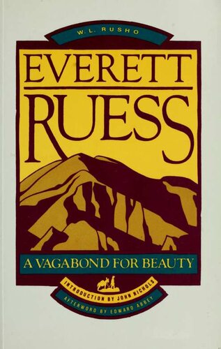 Everett Ruess A Vagabond For Beauty 1st Edition W L Rusho