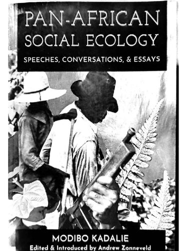 Panafrican Social Ecology Speeches Conversations Essays Modibo Kadalie