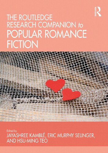 The Routledge Research Companion To Popular Romance Fiction Jayashree Kambl