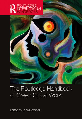The Routledge Handbook Of Green Social Work 1st Edition Lena Dominelli