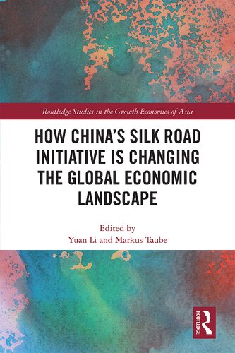 How Chinas Silk Road Initiative Is Changing The Global Economic Landscape Yuan Li