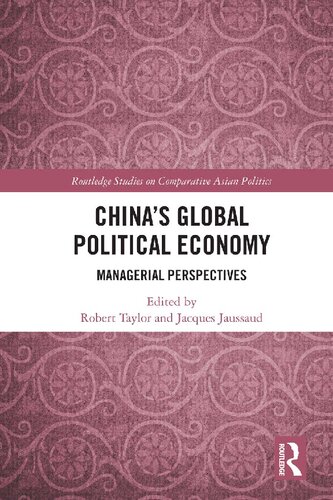 Chinas Global Political Economy Managerial Perspectives Robert Taylor