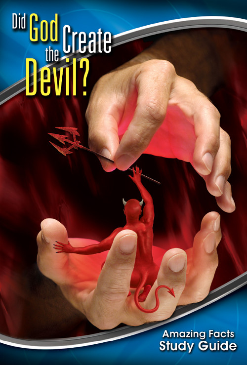 Did God Create The Devil Amazing Facts