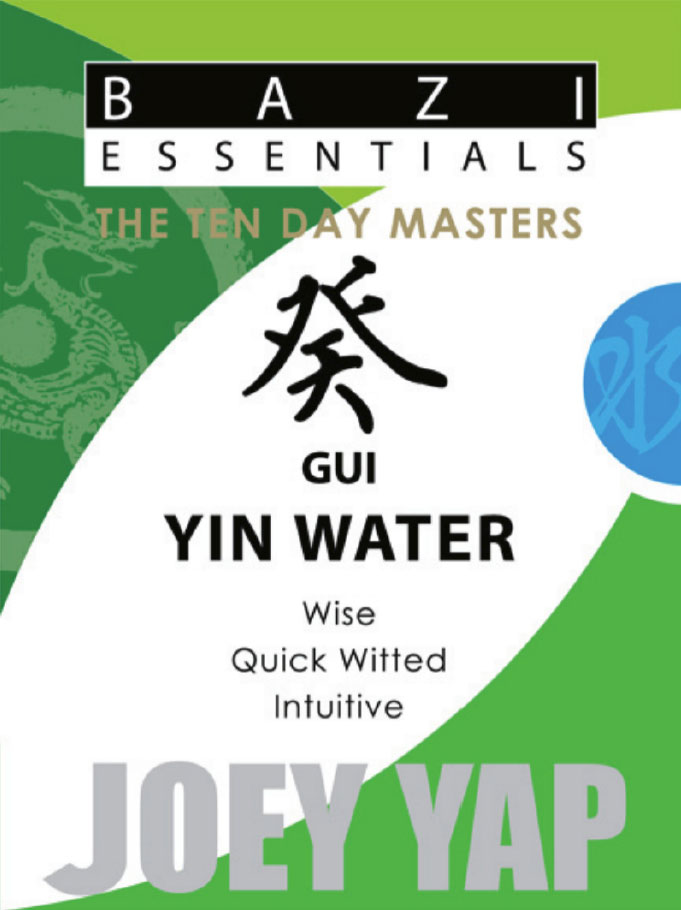 Bazi Essentials The Ten Day Masters Gui Yin Water 1st Joey Yap