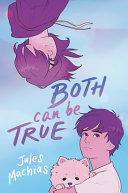 Both Can Be True Jules Machias
