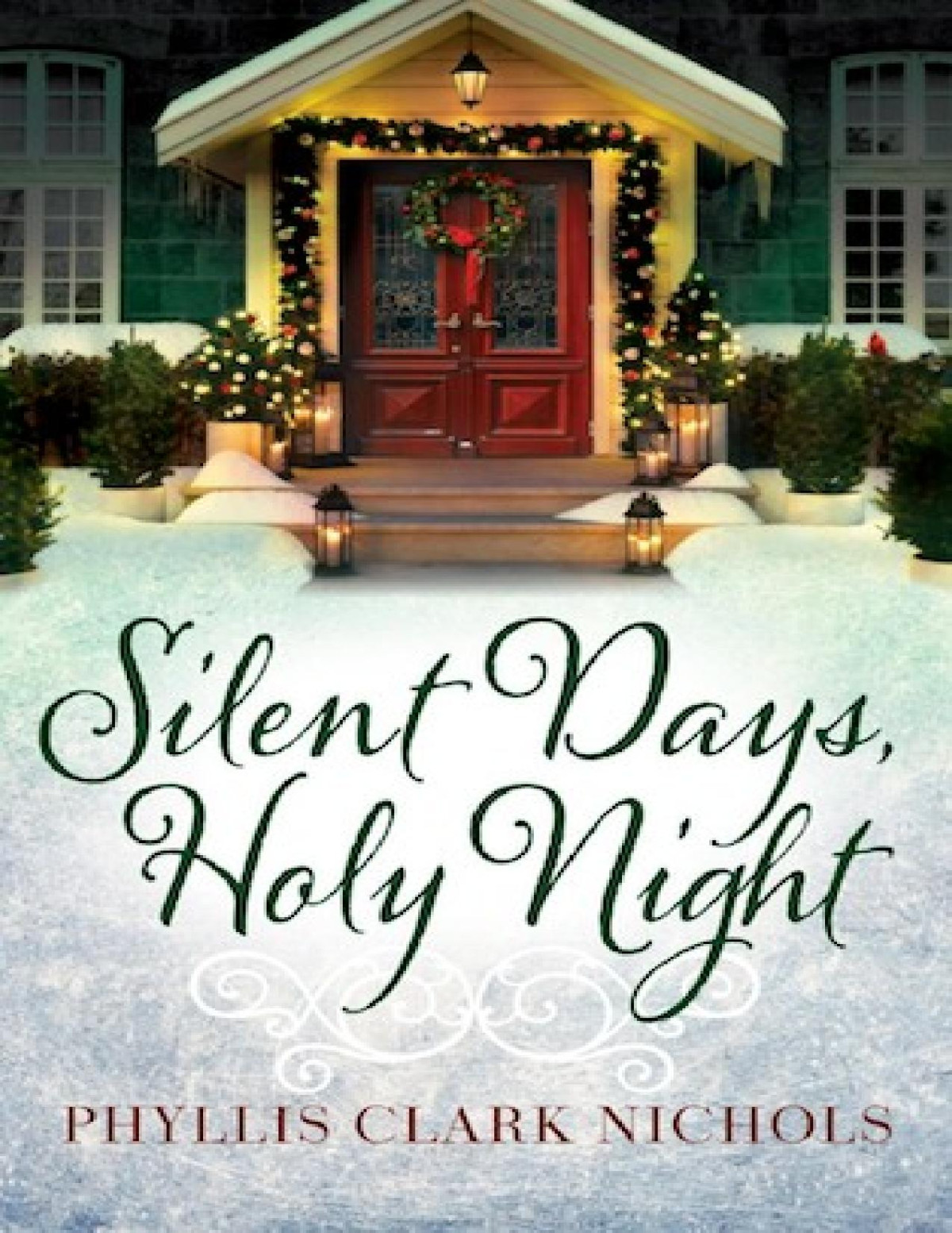 Silent Days Holy Night Phyllis Clark Nichols Nichols Phyllis Clark