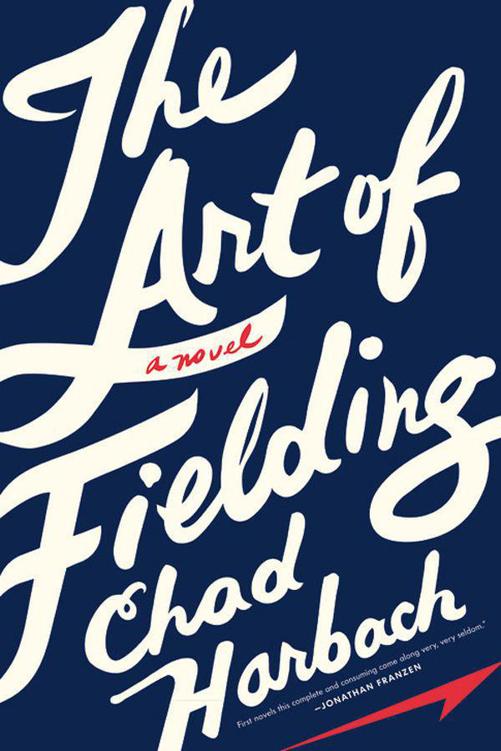 The Art Of Fielding Chad Harbach