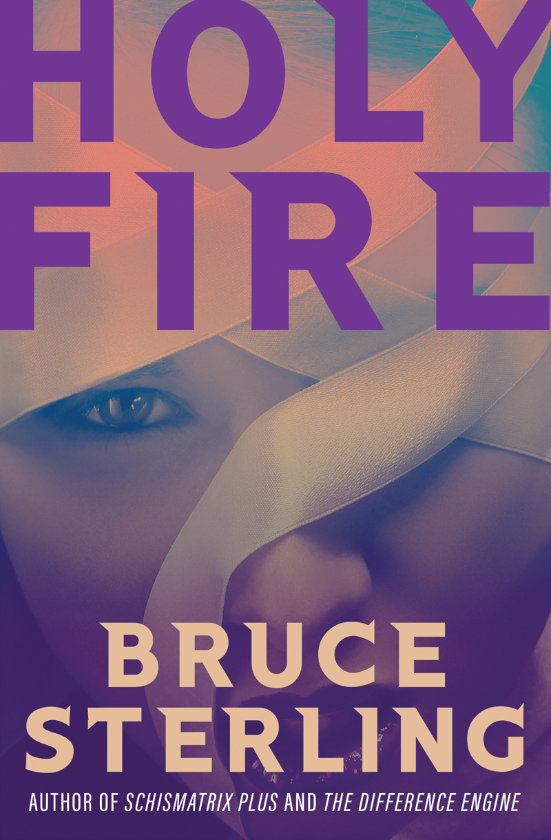 Holy Fire Bruce Sterling