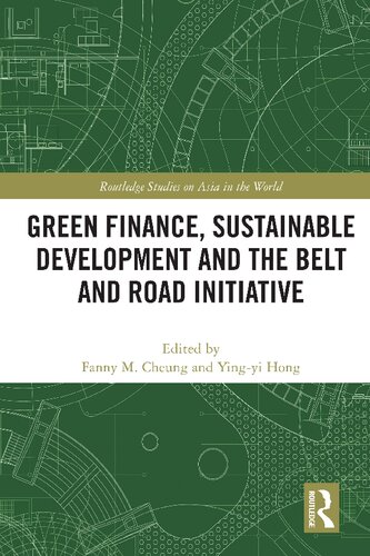 Green Finance Sustainable Development And The Belt And Road Initiative Fanny M Cheung