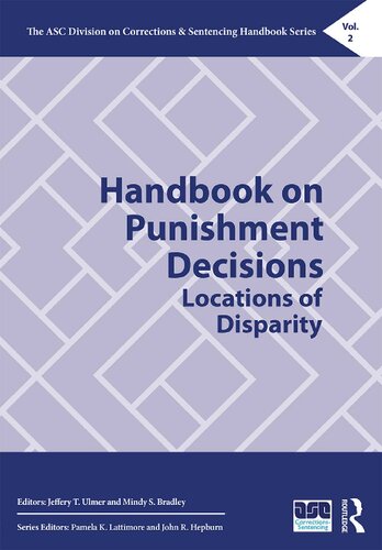 Handbook On Punishment Decisions Locations Of Disparity Jeffery T Ulmer And Mindy S Bradley