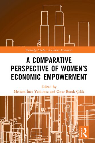 A Comparative Perspective Of Womens Economic Empowerment Meltem Nce Yenilmez