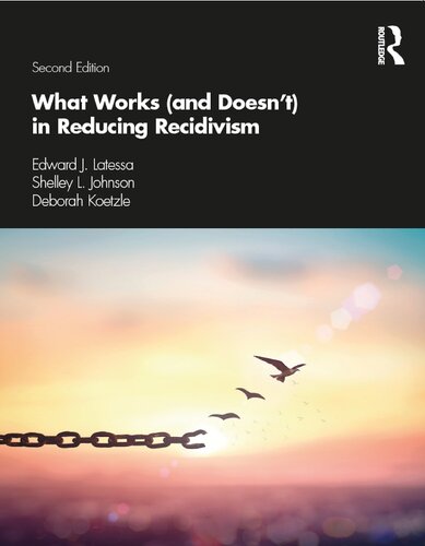 What Works And Doesnt In Reducing Recidivism 2 Ed Edward J Latessa