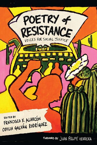 Poetry Of Resistance Voices For Social Justice Francisco X Alarcn Odilia Galvan Rodriguez