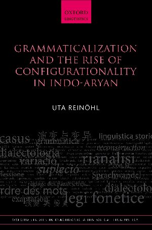 Grammaticalization And The Rise Of Configurationality In Indoaryan Uta Reinhl