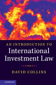 An Introduction To International Investment Law David Collins