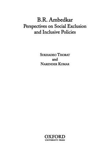 Ambedkar On Social Exclusion And Inclusion Sukhadeo Thorat Narender Kumar