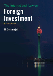 The International Law On Foreign Investment Fifth Edition 5th Edition M Sornarajah