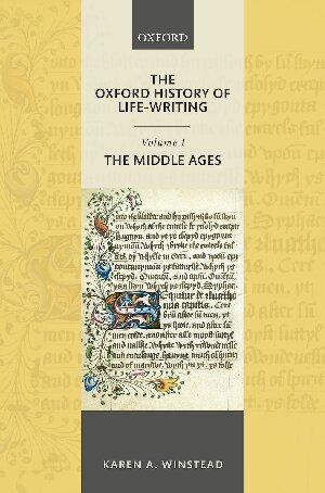 The Oxford History Of Lifewriting Volume 1 The Middle Ages Karen A Winstead