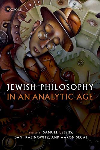 Jewish Philosophy In An Analytic Age Illustrated Samuel Lebens Editor