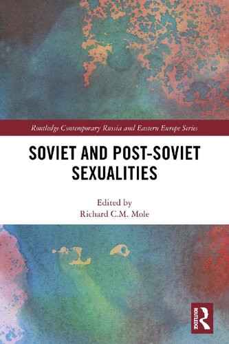 Soviet And Postsoviet Sexualities Richard Cm Mole