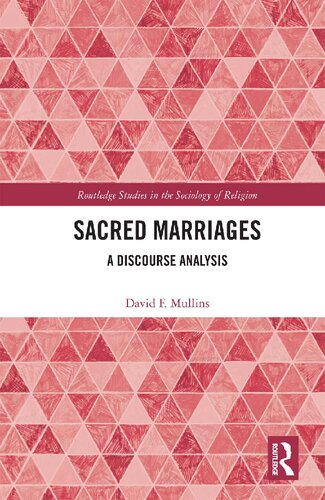 Sacred Marriages A Discourse Analysis David F Mullins