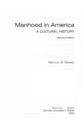 Manhood In America A Cultural History 2nd Edition Michael S Kimmel