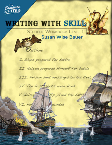 Writing With Skill Level 1 Student Workbook Susan Wise Bauer