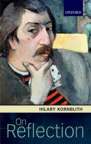 On Reflection Hilary Kornblith