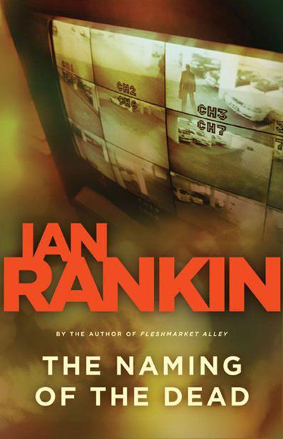 The Naming Of The Dead Inspector Rebus 16 Ian Rankin