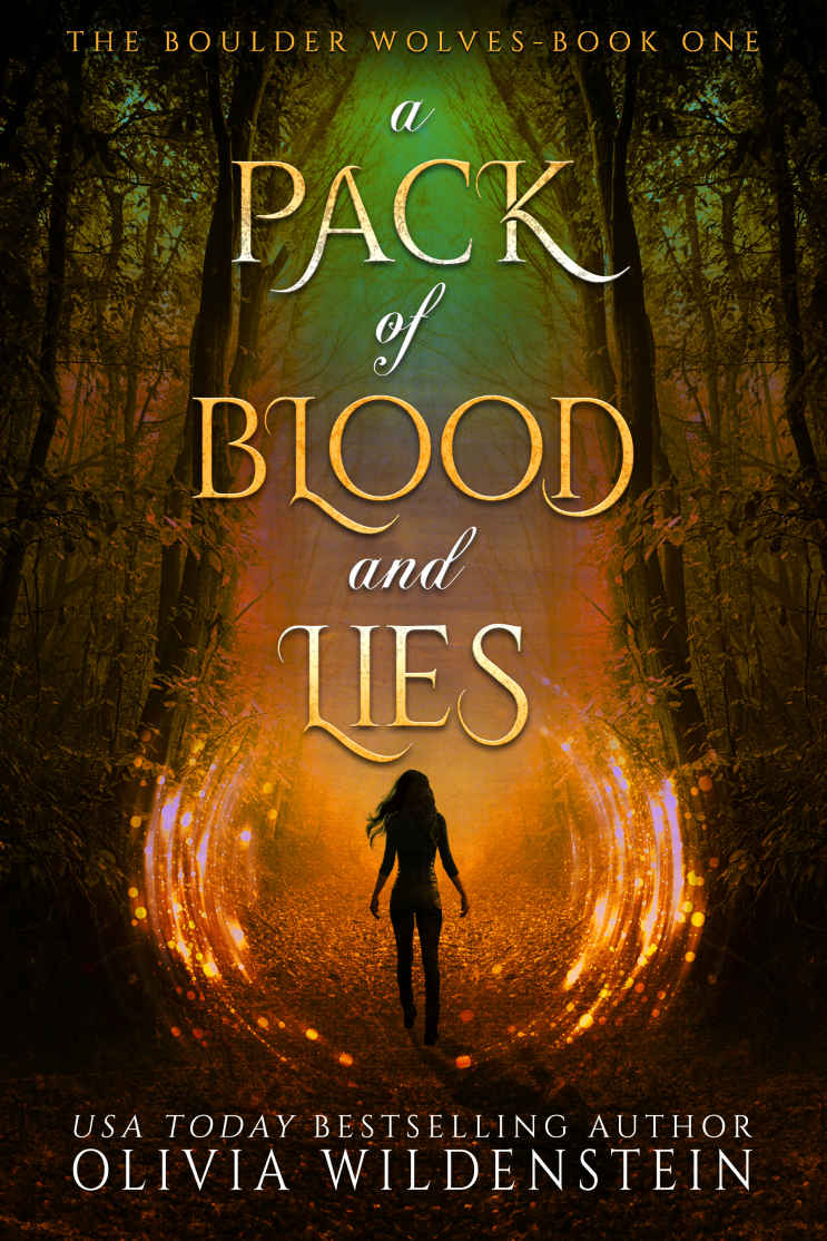 A Pack Of Blood And Lies The Boulder Wolves Book 1 Olivia Wildenstein Wildenstein